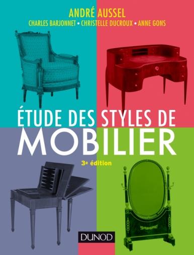 Etude des styles de mobilier. 3e édition