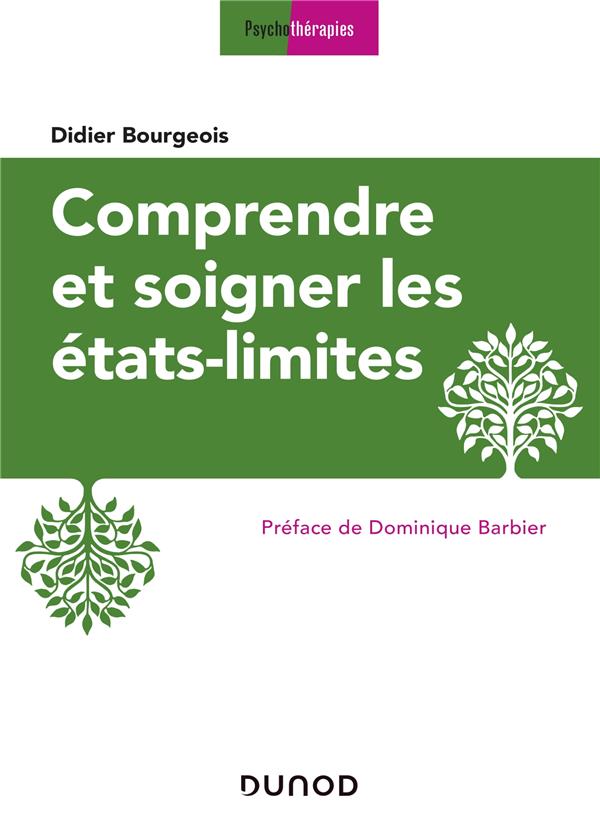 Comprendre et soigner les états-limites. 3e édition