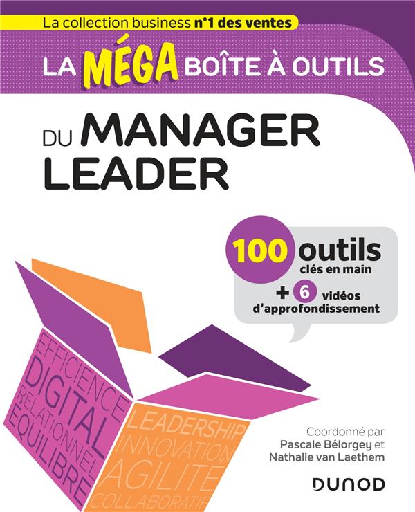 La méga boîte à outils du manager leader. 100 outils