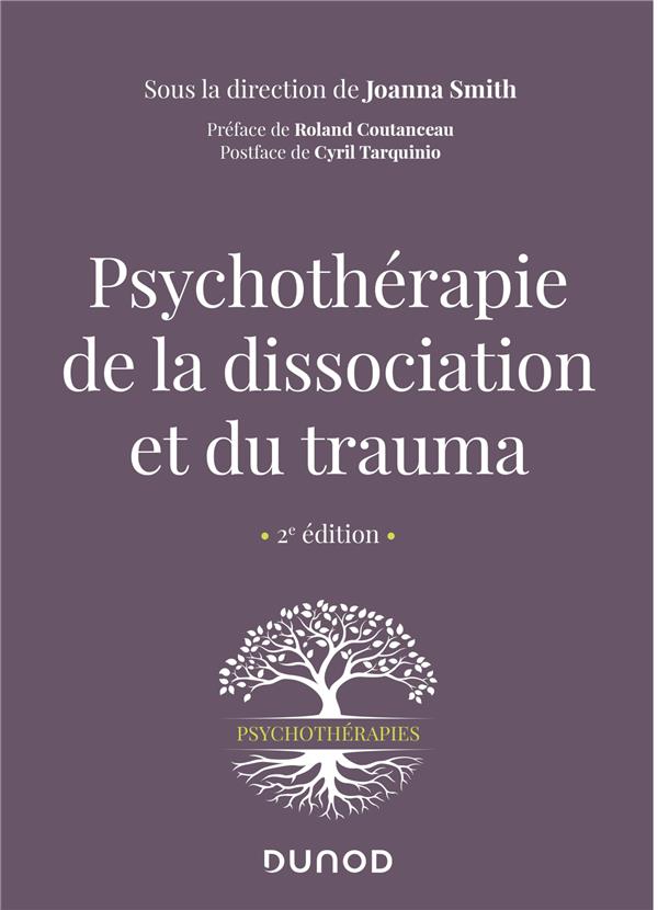 Psychothérapie de la dissociation et du trauma. 2e édition