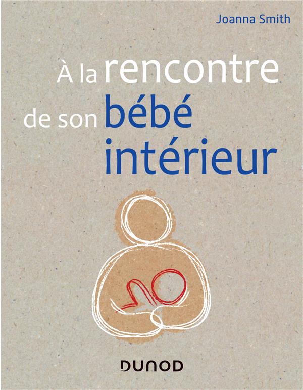 A la rencontre de son bébé intérieur