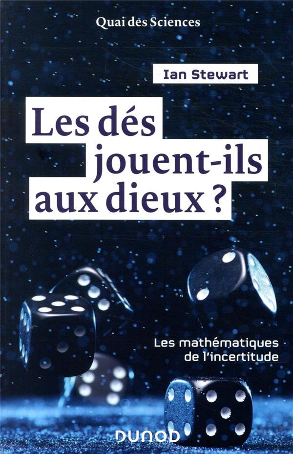 Les dés jouent-ils aux dieux ? Les mathématiques de l'incertitude