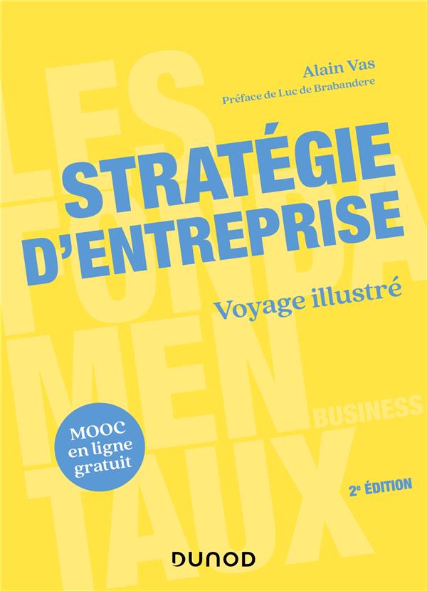 Stratégie d'entreprise. Voyage illustré, 2e édition