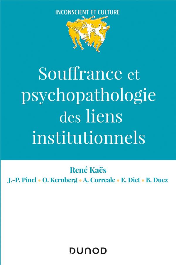 Souffrance et psychopathologie des liens institutionnels