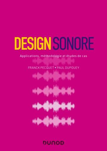 Design sonore. Applications, méthodologie et études de cas