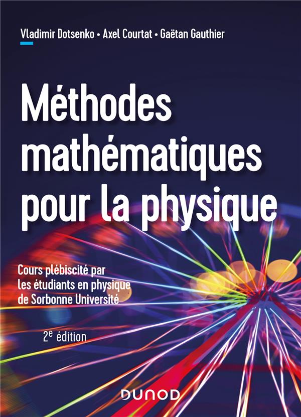 Méthodes mathématiques pour la physique. 2e édition