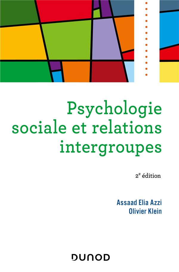 Psychologie sociale et relations intergroupes. 2e édition