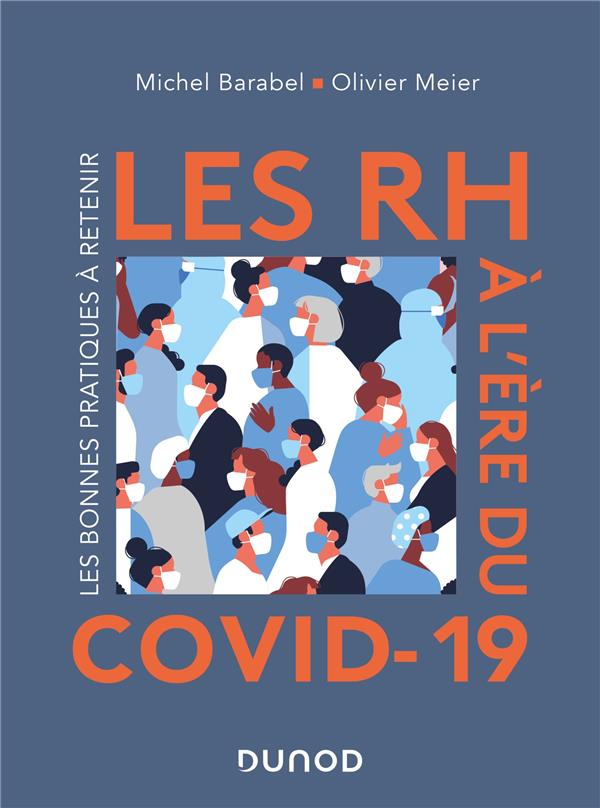 Les RH à l'ère du Covid-19. Les bonnes pratiques à retenir