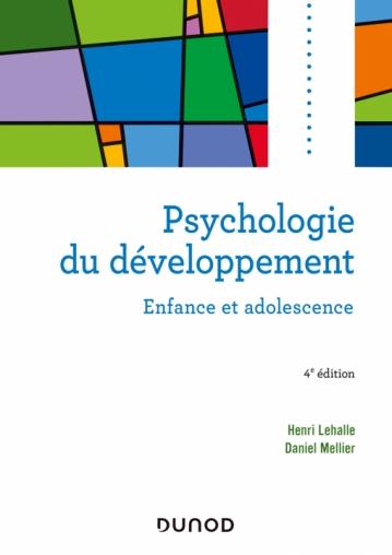 Psychologie du développement. Enfance et adolescence. Cours, exercices et QCM corrigés, 4e édition r