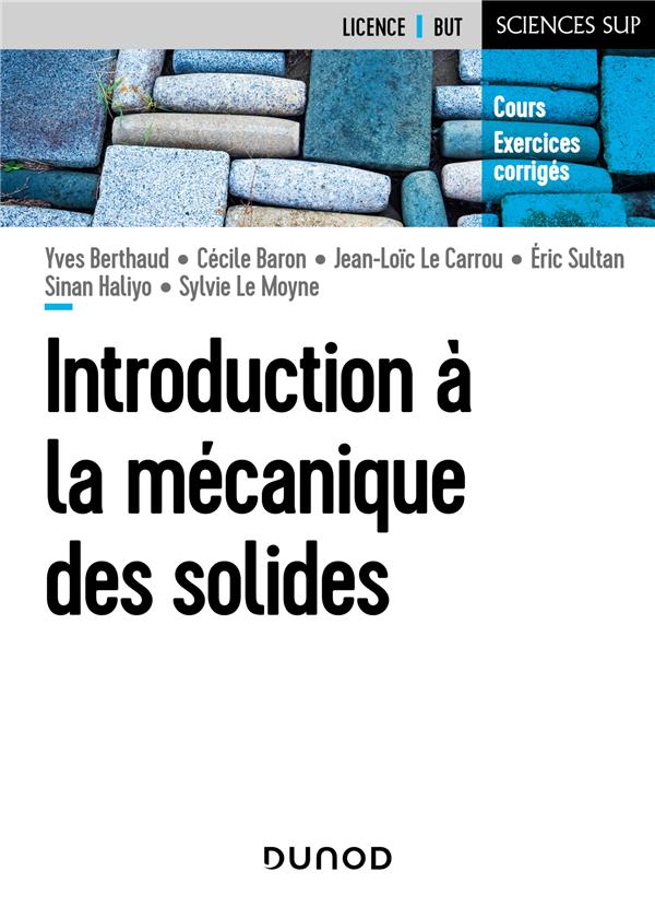 Introduction à la mécanique des solides. Cours et exercices corrigés