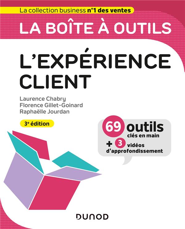La boîte à outils de l'expérience client. 3e édition