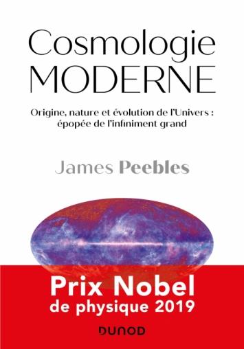 Cosmologie moderne. Origine, nature et évolution de l'Univers : épopée de l'infiniment grand