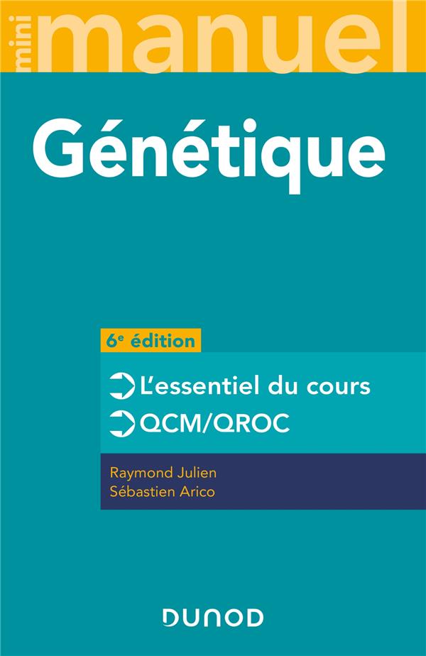 Mini Manuel de Génétique. Cours QCM/QROC, 6e édition