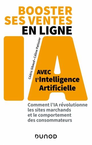 Booster ses ventes en ligne avec l'intelligence artificielle. Comment l'IA révolutionne les sites ma
