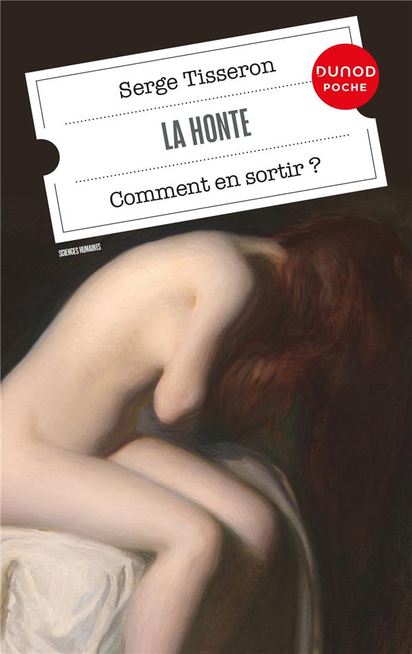 La honte. Comment en sortir ? 4e édition