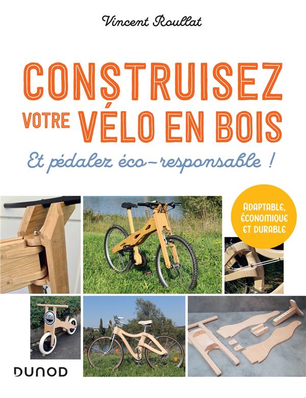 Construisez votre vélo en bois. Et pédalez éco-responsable !