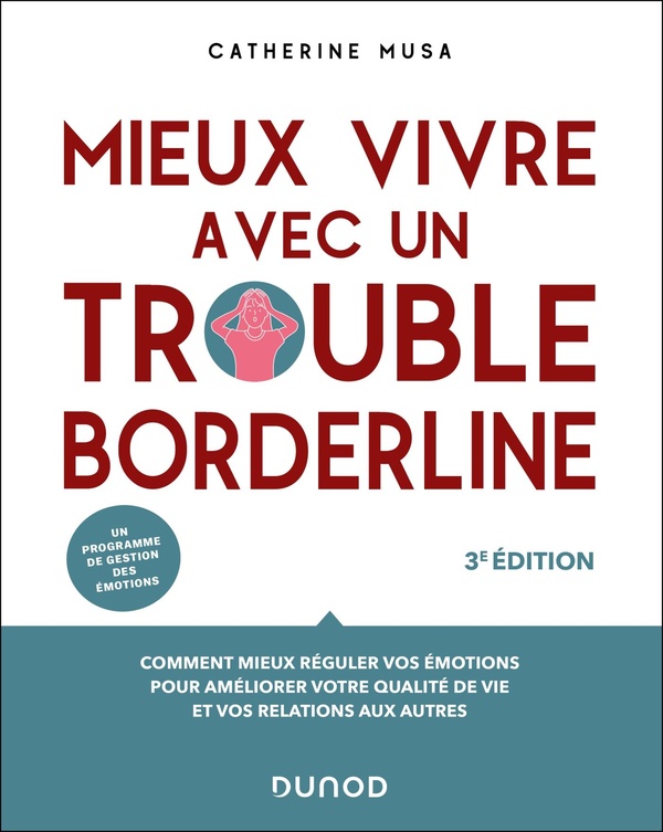 Mieux vivre avec un trouble borderline. 3e édition