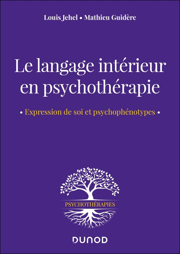 Le langage intérieur en psychothérapie. Expression de soi et psychophénotypes
