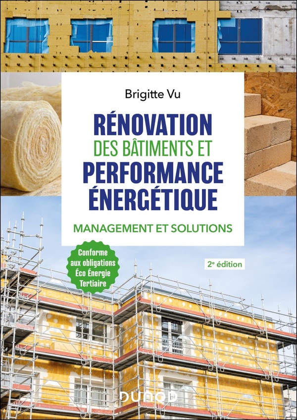 Rénovation des bâtiments et performance énergétique. Management et solutions, 2e édition