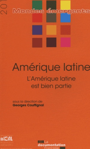 Amérique latine. L'Amérique latine est bien partie, Edition 2011