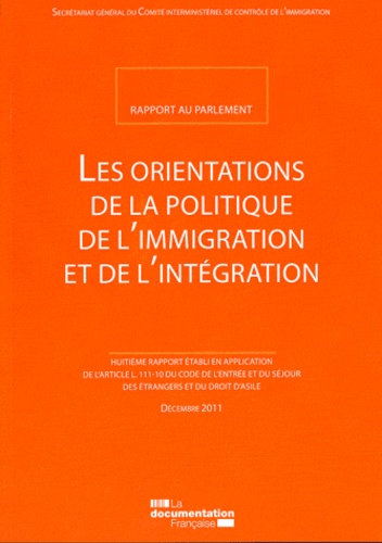 Les orientations de la politique de l'immigration et de l'intégration