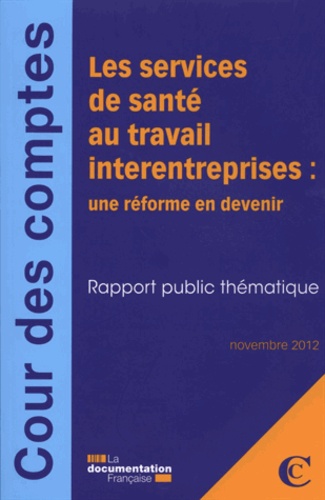 Les services de santé au travail interentreprises : une réforme en devenir