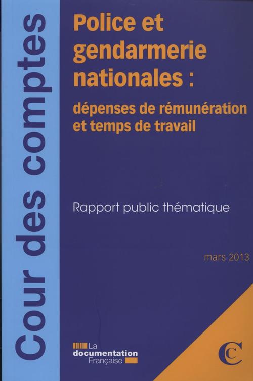 Police et gendarmerie nationales. Dépense de rémunération de temps de travail