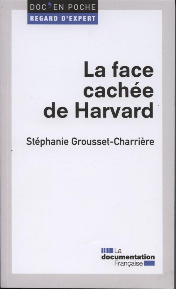 La face cachée de Harvard. La socialisation de l'élite dans les sociétés secrètes étudiantes