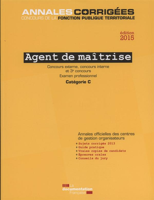 Agent de maîtrise. Concours externe, concours interne et 3e concours ; Examen professionnel ; Catégo