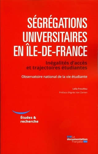 Ségrégations universitaires en Ile-de-France. Inégalités d'accès et trajectoires étudiantes