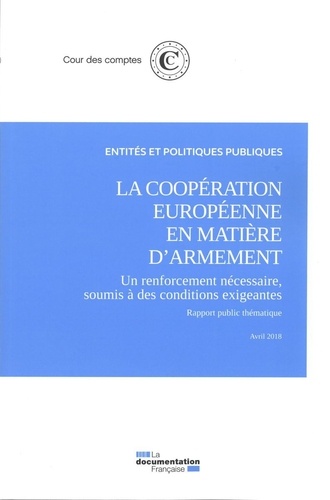 La coopération européenne en matière d'armement, un renforcement nécessaire soumie à des conditions