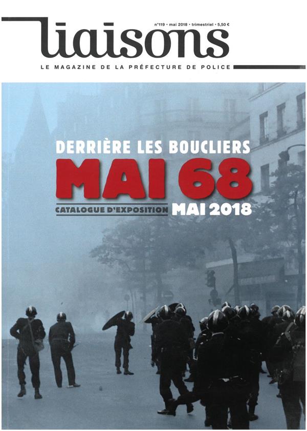 Liaisons N° 119, mai 2018 : Derrière les boucliers, mai 2018. Catalogue d'exposition