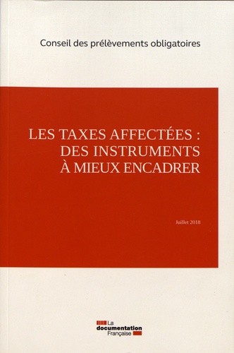 Les taxes affectées : des instruments à mieux encadrer