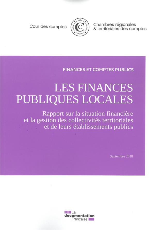 Les finances publiques locales. Rapport sur la situation financière et la gestion des collectivités