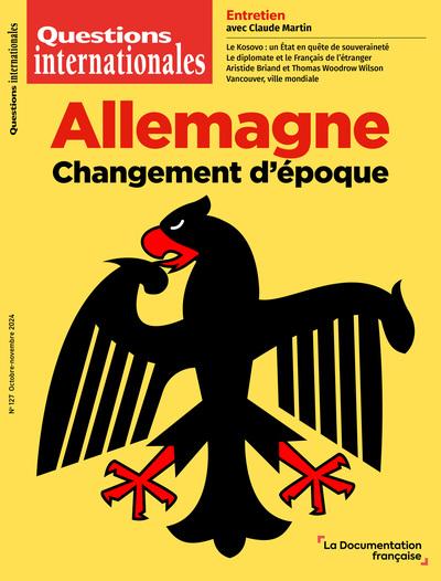 Questions internationales N° 127, octobre 2024 : Allemagne. Changement d'époque