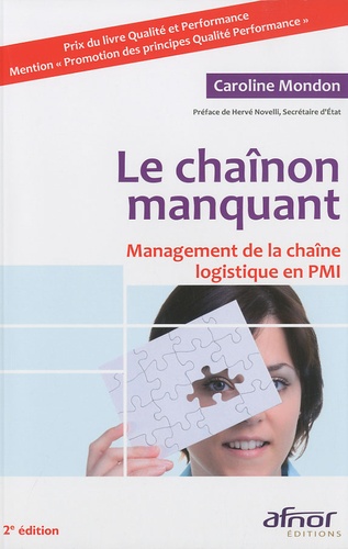 Le chaînon manquant / Management de la chaîne logistique en PMI