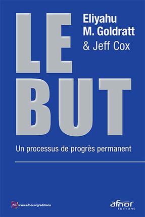 Le But / Un processus de progrès permanent