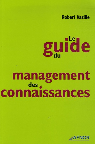 Le guide du management des connaissances
