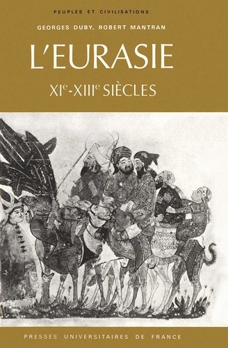 L'Eurasie. XIe-XIIIe siècles