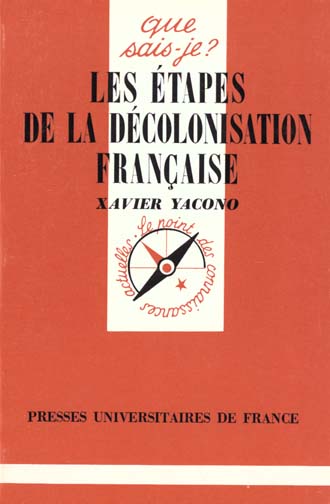 Les étapes de la décolonisation française. 6e édition