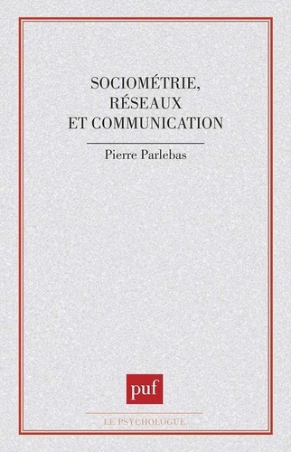 Sociométrie réseaux et communication