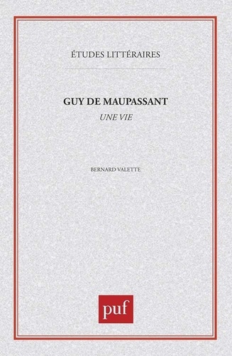 GUY DE MAUPASSANT. Une vie