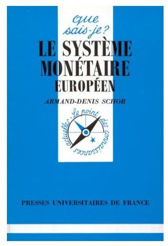 Le système monétaire européen. 3e édition