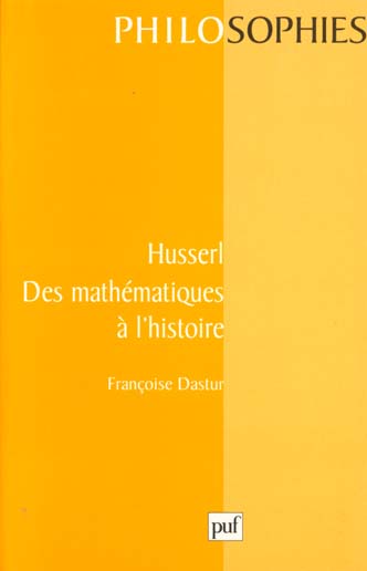 Husserl. Des mathématiques à l'histoire