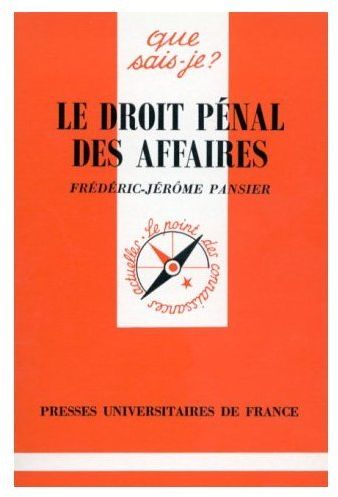 Le droit pénal des affaires. 2e édition