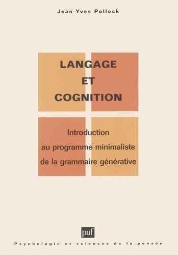 Langage et cognition. Introduction au programme minimaliste de la grammaire générative, 2e édition