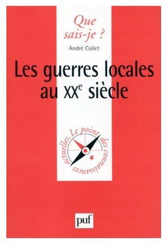 Les guerres locales au 20ème siècle