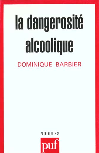 La dangerosité alcoolique