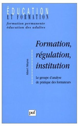 FORMATION, REGULATION, INSTITUTION. Un dispositif de formation continue, Le groupe d'analyse de prat