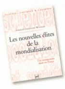 Les nouvelles élites de la mondialisation. Une immigration dorée en France